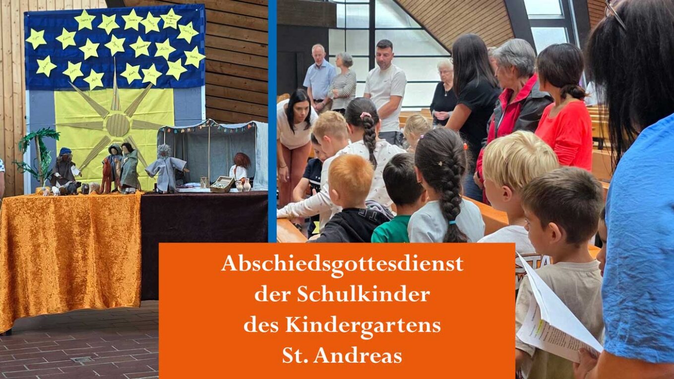 Gesegneter Abschiedsgottesdienst der Schulkinder des Kindergartens St. Andreas